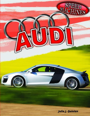 Audi by Julia J Quinlan 9781477709924