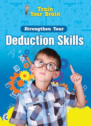 Strengthen Your Deduction Skills by Àngels Navarro 9781725336612