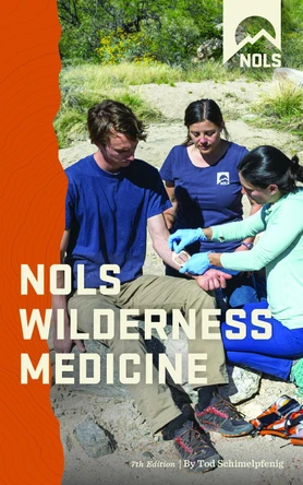 NOLS Wilderness Medicine by Tod Schimelpfenig 9780811739962