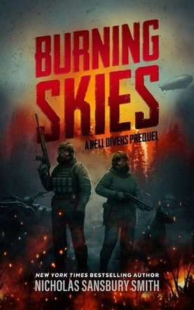 Burning Skies: A Hell Divers Prequel, Part II by Nicholas Sansbury Smith 9798228499133