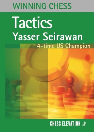 Winning Chess Tactics by Yasser Seirawan 9781836840671