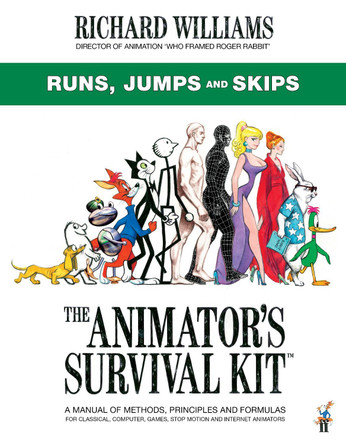 The Animator's Survival Kit: Runs, Jumps and Skips: (Richard Williams' Animation Shorts) by Richard E. Williams 9780571358427