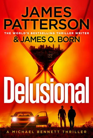 Delusional by James Patterson 9781529922134