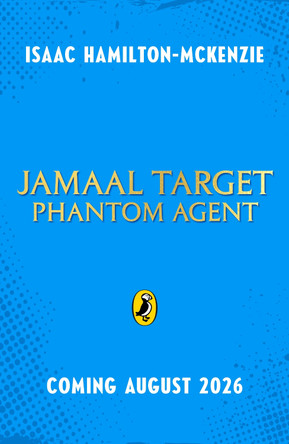 Jamaal Target: PHANTOM Agent by Isaac Hamilton-McKenzie 9780241726754