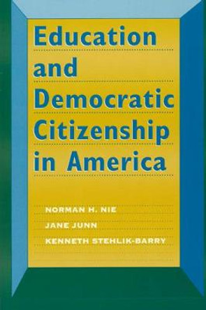 Education and Democratic Citizenship in America by Norman H. Nie