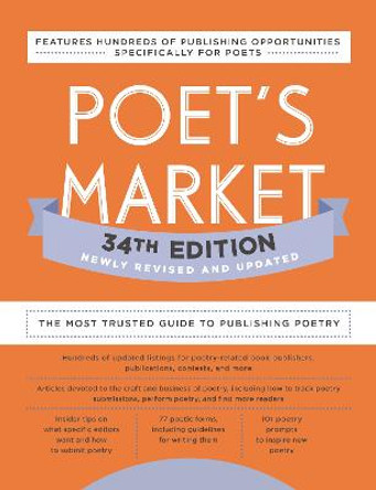 Poet's Market 34th Edition: The Most Trusted Guide to Publishing Poetry by Writer's Digest Books