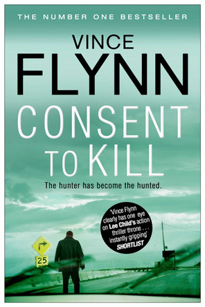 Consent to Kill by Vince Flynn 9781849835763 [USED COPY]