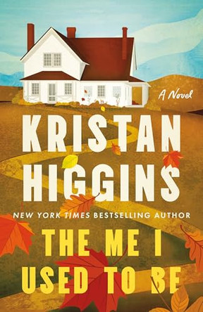 The Me I Used to Be by Kristan Higgins 9781662538001