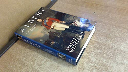 Albert: Uncrowned King by Stanley Weintraub 9780719557569 [USED COPY]