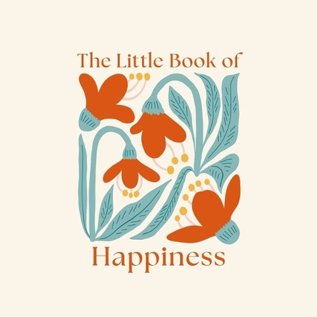 The Little Book of Happiness by Felicity Forster 9781398857735