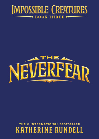 The Neverfear by Katherine Rundell 9780593809945