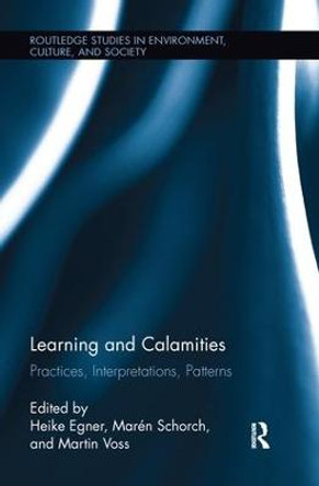 Learning and Calamities: Practices, Interpretations, Patterns by John Bowden