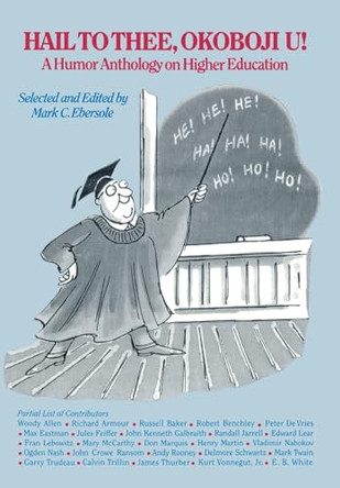 Hail to Thee Okoboji U!: A Humor Anthology on Higher Education by Mark C. Ebersole 9780823213832