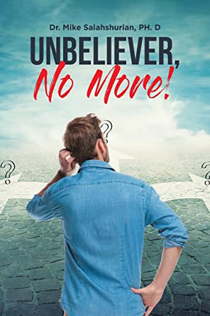 Unbeliever, No More! 9781662473371