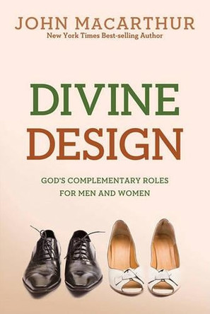 Divine Design by John F. MacArthur 9780781405881