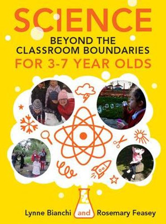 Science beyond the Classroom Boundaries for 3-7 year olds by Lynne Bianchi 9780335241293