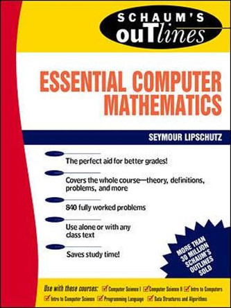 Schaum's Outline of Essential Computer Mathematics by Seymour Lipschutz 9780070379909