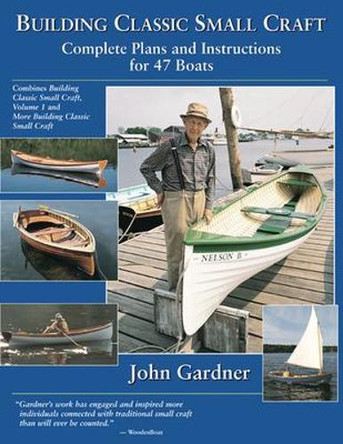Building Classic Small Craft by John Gardner 9780071427975