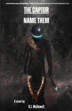 The Captor: Name Them by Dj McDowell 9781088255193