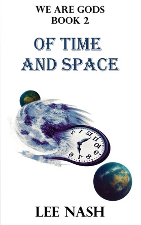 Of Time and Space by Lee Nash 9781764303415