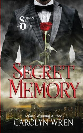 Secret Memory: The Stolen Ones Book 4 by Carolyn Wren 9781764318105