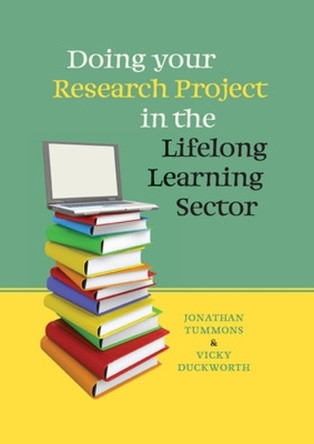 Doing your Research Project in the Lifelong Learning Sector by Vicky Duckworth 9780335246144
