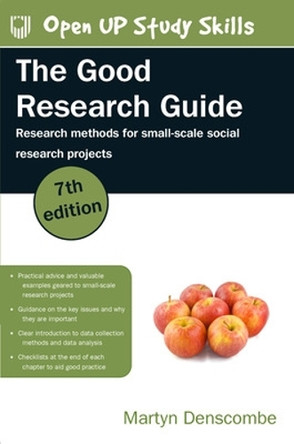 The Good Research Guide: Research Methods for Small-Scale Social Research by Martyn Denscombe 9780335249831