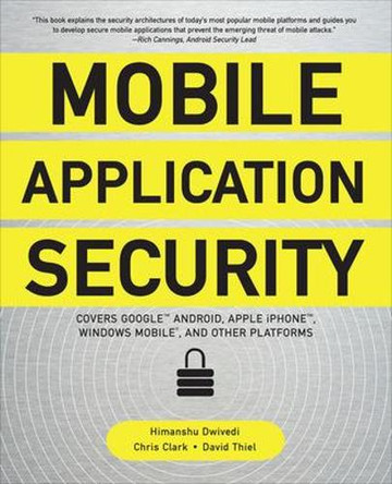 Mobile Application Security by Himanshu Dwivedi 9780071633567