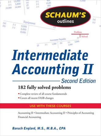 Schaum's Outline of Intermediate Accounting II, 2ed by Baruch Englard 9780071611664