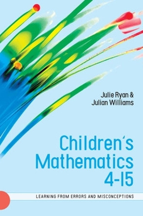 Children's Mathematics 4-15: Learning from Errors and Misconceptions by Julie Ryan 9780335220427