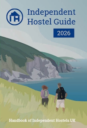 Independent Hostel Guide 2026: Handbook of Independent Hostels 9781739883249