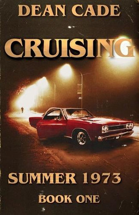 Cruising by Dean Cade 9781763725676