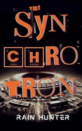 The Synchrotron by Rain Hunter 9781068204326