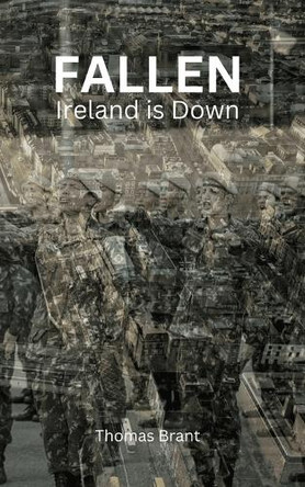 Ireland is Down by Thomas Brant 9781068377228