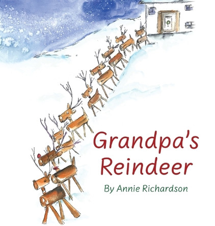 Grandpa's Reindeer by Annie Richardson 9781068398018
