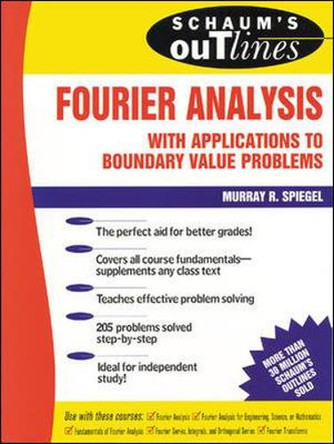 Schaum's Outline of Fourier Analysis with Applications to Boundary Value Problems by Murray R. Spiegel 9780070602199