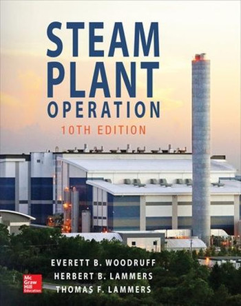Steam Plant Operation by Everett B. Woodruff 9781259641336