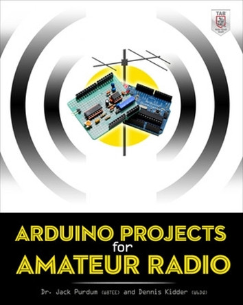 Arduino Projects for Amateur Radio by Jack  J. Purdum 9780071834056