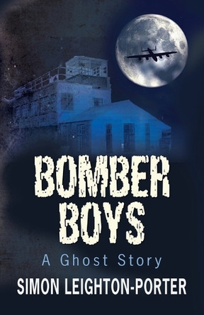 Bomber Boys by Simon Leighton-Porter 9781804404201