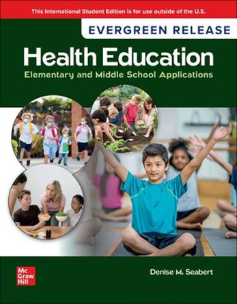 Health Education: Elementary and Middle School Applications: 2025 Release ISE by Denise Seabert 9781265239183