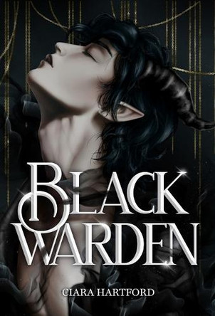 Blackwarden by Ciara Hartford 9781963524079