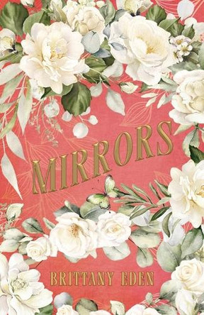 Mirrors: A Fairytale Romance (Heartbooks 3) by Brittany Eden 9781964726311