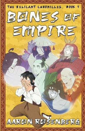 Bones of Empire by Aaron Rosenberg 9781892544278