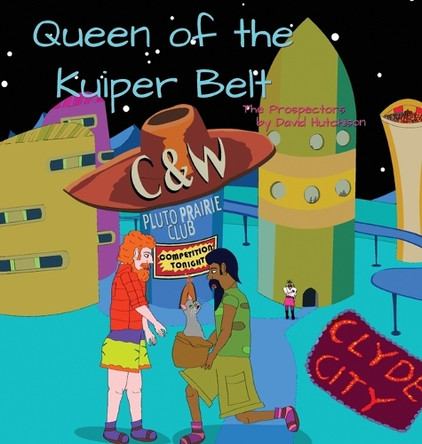 Queen of the Kuiper Belt by David Hutchison 9781915579348