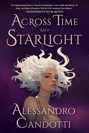 Across Time and Starlight by Alessandro Candotti 9781632998439