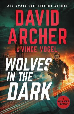 Wolves in the Dark by Vince Vogel 9781636964225