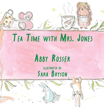 Tea Time with Mrs. Jones by Abby Rosser 9781967649181