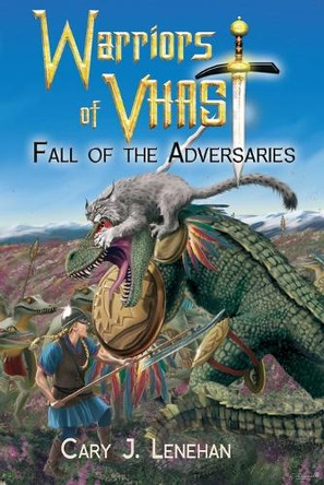 Fall of the Adversaries by Cary J Lenehan 9781923382152