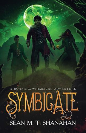 The Symbicate by Sean M T Shanahan 9781923413009