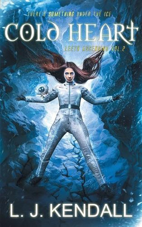 Cold Heart by L J Kendall 9781925430219
